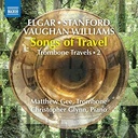 Naxos Trombone Travels, Vol.2: Songs of Travel
