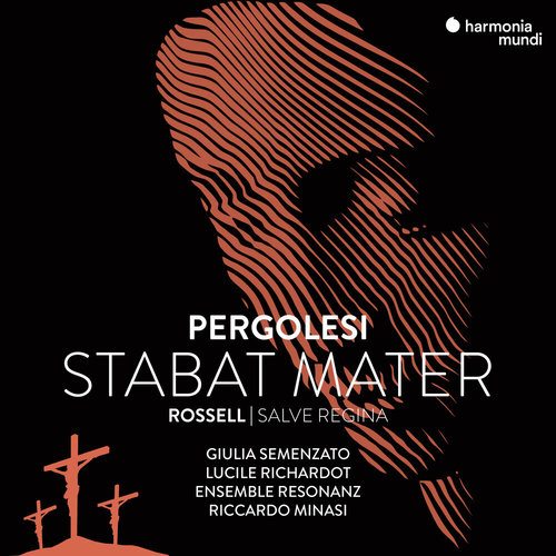 Harmonia Mundi PERGOLESI:  STABAT MATER & ROSSELL SALVE REGINA