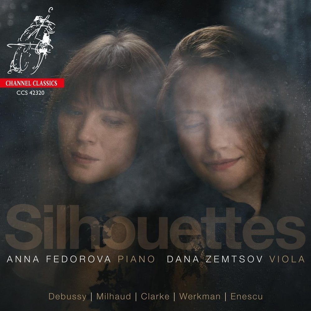 CHANNEL CLASSICS DANA ZEMTSOV & ANNA FEDOROVA:  SILHOUETTES