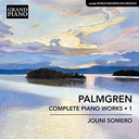 Grand Piano Palmgren: Complete Piano Works, Vol. 1