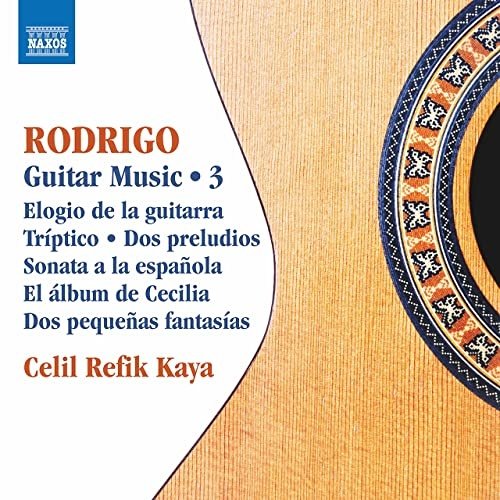 Naxos Rodrigo: Guitar Works, Vol. 3