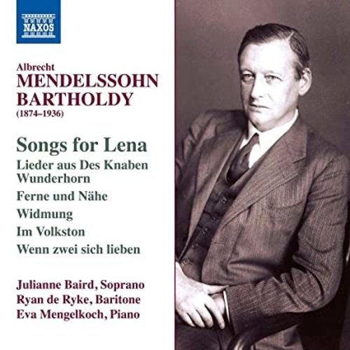 Naxos Albrecht Mendelssohn: Songs for Lena