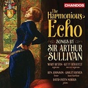 CHANDOS The Harmonious Echo: Songs by Sir Arthur Sullivan