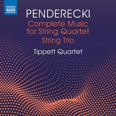 Penderecki: Complete Music for String Quartet - String Trio