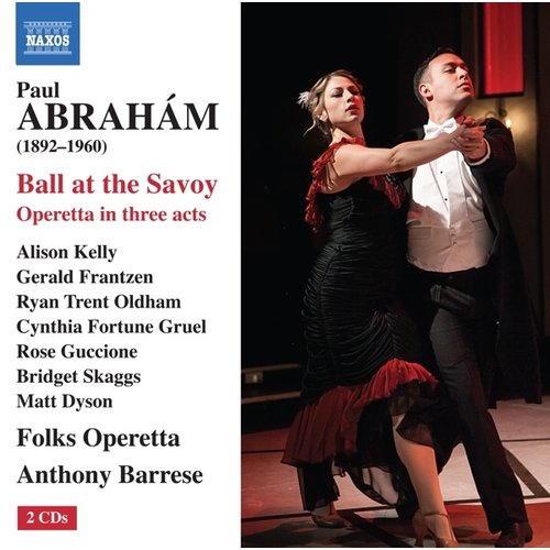 Naxos Paul Abraham: Ball at the Savoy (2CD)