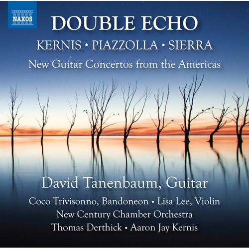 Naxos DOUBLE ECHO - NEW GUITAR CONCERTOS FROM THE AMERIC