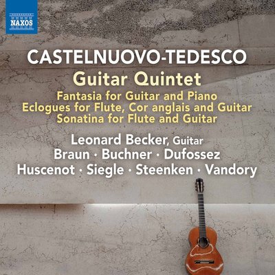 CASTELNUOVO-TEDESCO: GUITAR QUINTET . FANTASIA FOR GUITAR AND PIANO