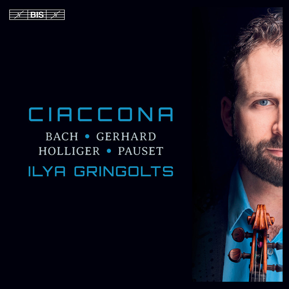 BIS ILYA GRINGOLTS: CIACCONA
