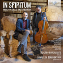 Brilliant Classics IN SPIRITUM: MUSIC FOR CELLO AND BANDONEON