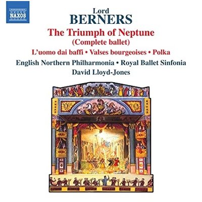LORD GERALD BERNERS: THE TRIUMPH OF NEPTUNE (COMPLETE BALLET)