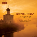 Ondine GRECHANINOV: ALL-NIGHT VIGIL Ondine GRECHANINOV: ALL-NIGHT VIGIL