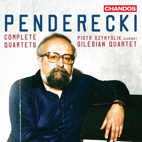 CHANDOS PENDERECKI: COMPLETE QUARTETS