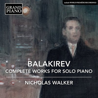 BALKIREV: COMPLETE WORKS FOR SOLO PIANO (6CD)