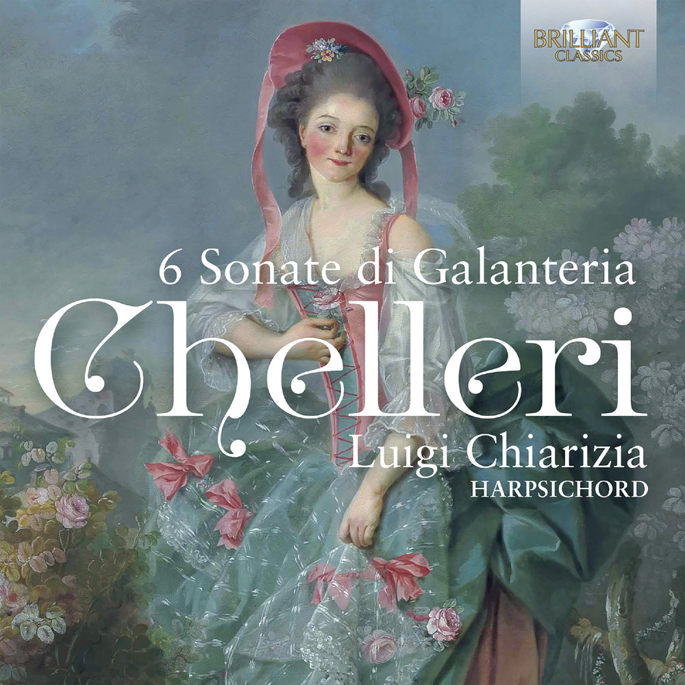Brilliant Classics CHELLERI: 6 SONATE DI GALANTERIA