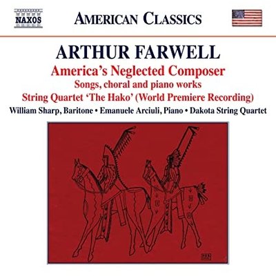 FARWELL: AMERICA'S NEGLECTED COMPOSER