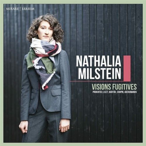 Mirare NATHALIA MILSTEIN: VISIONS FUGITIVES