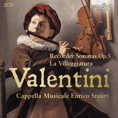 VALENTINI: RECORDER SONATAS OP.5, LA VILLEGGIATURE (2CD)