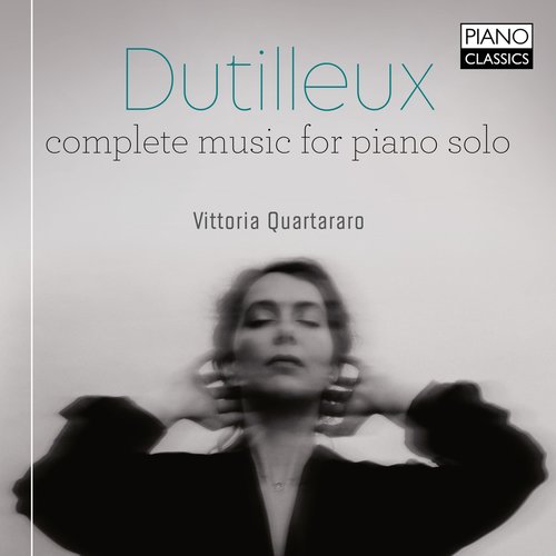 Piano Classics DUTILLEUX: COMPLETE MUSIC FOR PIANO SOLO