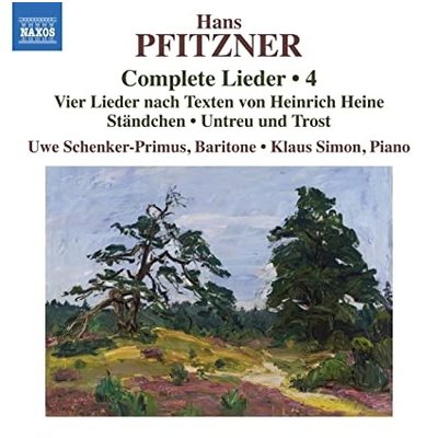 PFITZNER: COMPLETE LIEDER, VOL. 4 - VIER LIEDER NACH TEXTEN