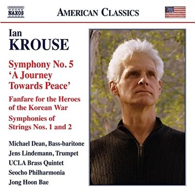 KROUSE: SYMPHONY NO. 5 'A JOURNEY TOWARDS PEACE'