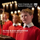 KINGS COLLEGE CHOIR CAMBRIDGE IN THE BLEAK MIDWINTER CHRISTMAS CAROLS FROM KINGS