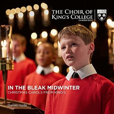 IN THE BLEAK MIDWINTER CHRISTMAS CAROLS FROM KINGS