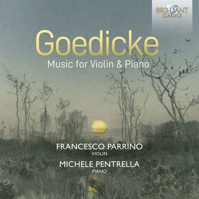 GOEDICKE: MUSIC FOR VIOLIN & PIANO