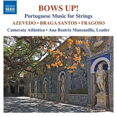 BOWS UP! PORTUGUESE MUSIC FOR STRINGS