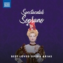 Naxos SPECTACULAR SOPRANO - BEST LOVED OPERA ARIAS