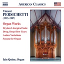 Naxos PERSICHETTI: ORGAN WORKS