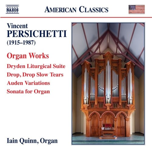 Naxos PERSICHETTI: ORGAN WORKS