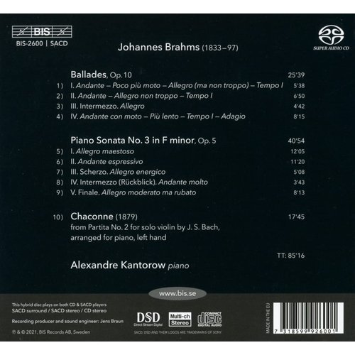 BIS BRAHMS: PIANO SONATA NO. 3 - CHACONNE - 4 BALLADES