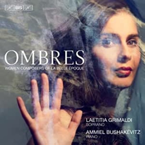 BIS OMBRES - WOMEN COMPOSERS OF LA BELLE EPOQUE