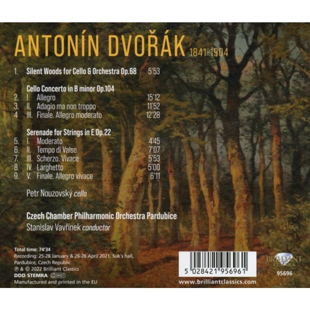 Brilliant Classics DVORAK: CELLO CONCERTO, SILENT WOODS, SERENADE