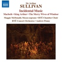 Naxos SULLIVAN: INCIDENTAL MUSIC