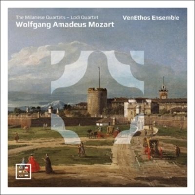 MOZART: THE MILANESE QUARTETS - LODI QUARTET
