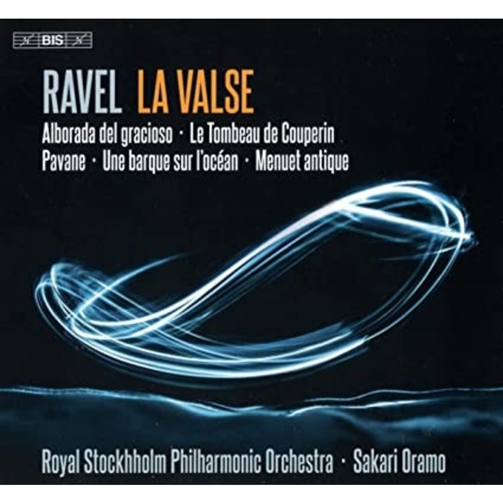BIS RAVEL: LA VALSE AND OTHER WORKS