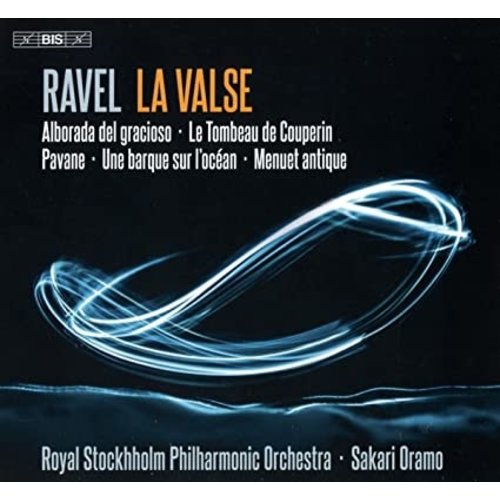 BIS RAVEL: LA VALSE AND OTHER WORKS