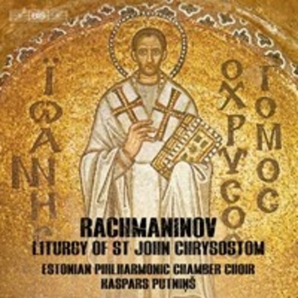 BIS RACHMANINOFF: LITURGY OF ST JOHN CHRYSOSTOM