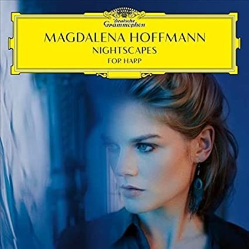 Deutsche Grammophon MAGDALENA HOFFMANN: NIGHTSCAPES