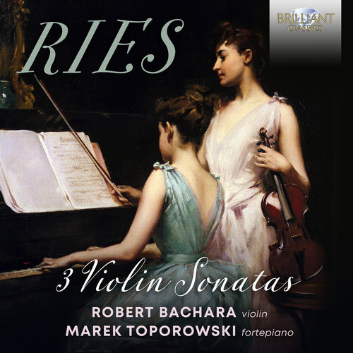 Brilliant Classics RIES: 3 VIOLIN SONATAS