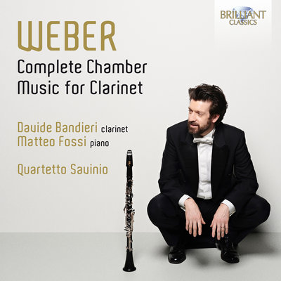 WEBER: COMPLETE CHAMBER MUSIC FOR CLARINET