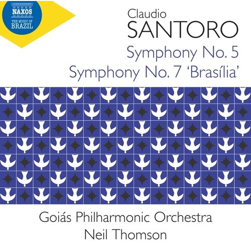 Naxos SANTORO: SYMPHONIES NOS. 5 AND 7 'BRASILIA'