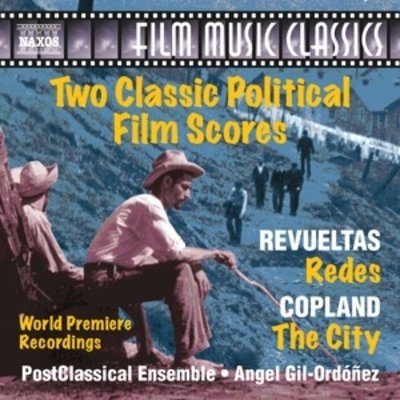 REVUELTAS & COPLAND: TWO CLASSIC POLITICAL FILM SCORES