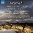 Naxos YE: SEVEN EPISODES FOR LIN'AN