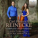 Brilliant Classics REINECKE: COMPLETE CELLO SONATAS Brilliant Classics REINECKE: COMPLETE CELLO SONATAS