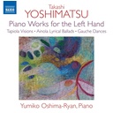 Naxos YOSHIMATSU: PIANO WORKS FOR THE LEFT HAND