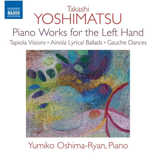 Naxos YOSHIMATSU: PIANO WORKS FOR THE LEFT HAND
