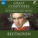 Naxos BEETHOVEN: GREAT COMPOSERS IN WORDS & MUSIC