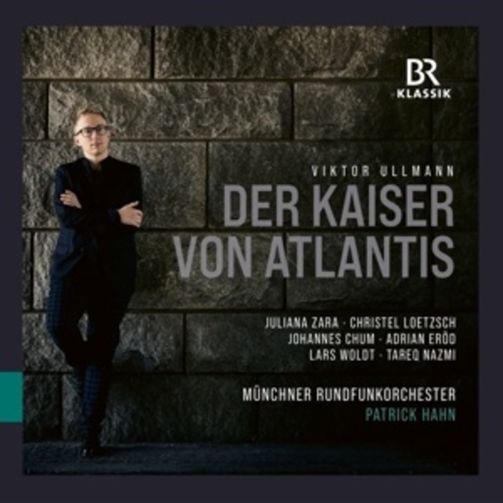 BR-Klassik ULLMANN; DER KAISER VON ATLANTIS